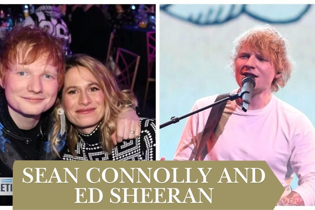 Sean Connolly and Ed Sheeran 